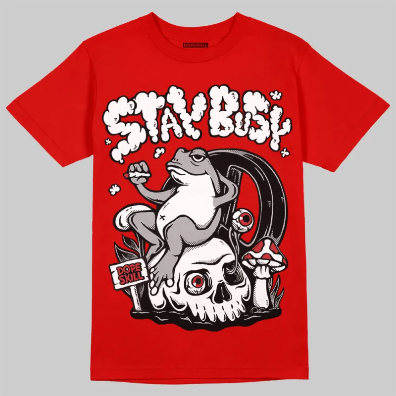 Bred Velvet 11s DopeSkill Red T-shirt Stay Busy Graphic sold by DopeSkill