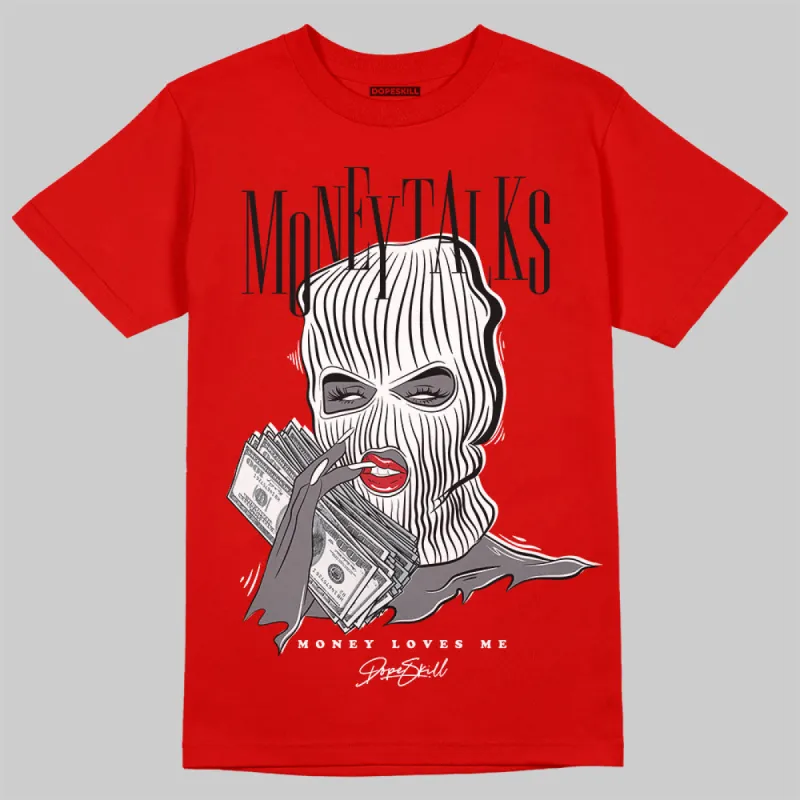 Bred Velvet 11s DopeSkill Red T-shirt Money Talks Graphic sold by DopeSkill