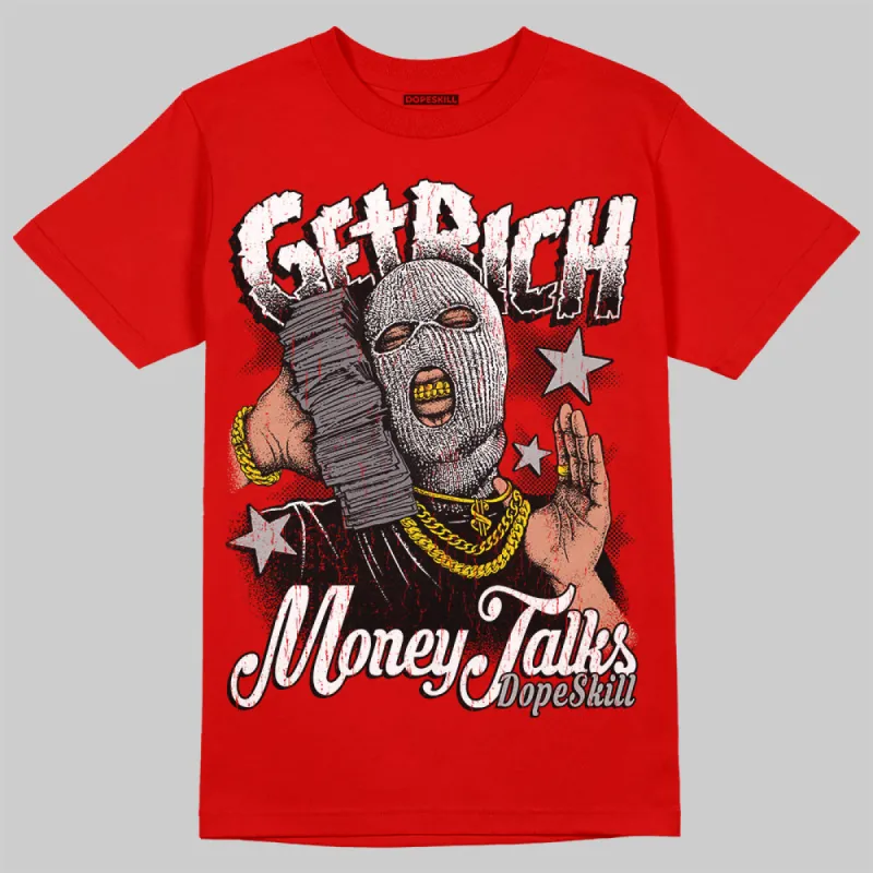 Bred Velvet 11s DopeSkill Red T-shirt Get Rich Graphic sold by DopeSkill