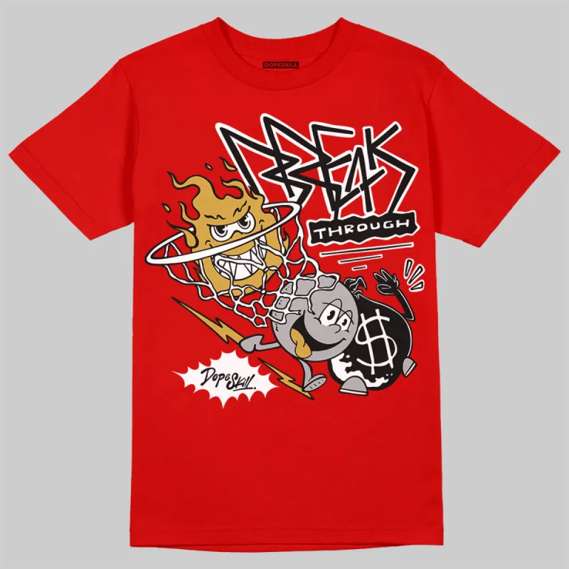 Bred Velvet 11s DopeSkill Red T-shirt Break Through Graphic sold by DopeSkill