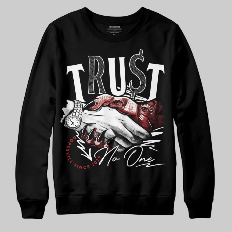 Bred Velvet 11s DopeSkill Sweatshirt Trust No One Graphic sold by DopeSkill
