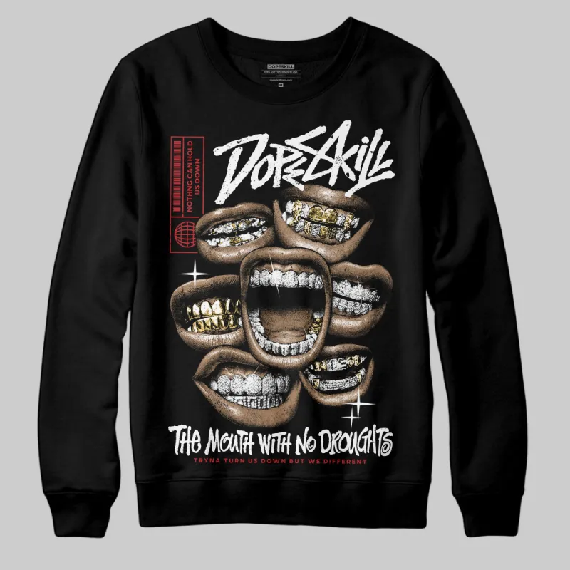 Bred Velvet 11s DopeSkill Sweatshirt The Mouth With No Droughts Graphic sold by DopeSkill