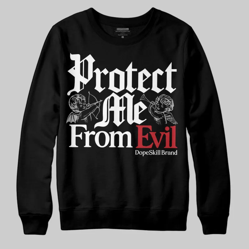 Bred Velvet 11s DopeSkill Sweatshirt Protect Me From Evil Graphic sold by DopeSkill