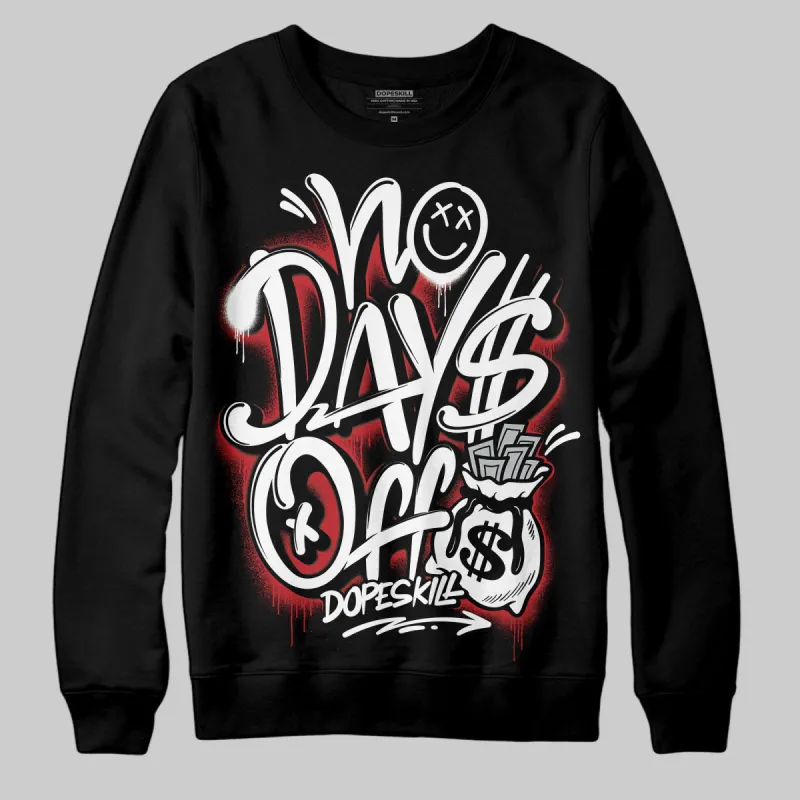 Bred Velvet 11s DopeSkill Sweatshirt No Days Off Graphic sold by DopeSkill