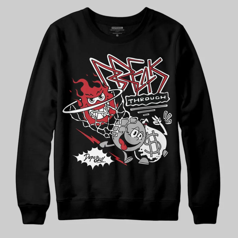 Bred Velvet 11s DopeSkill Sweatshirt Break Through Graphic sold by DopeSkill