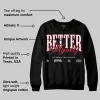 Bred Velvet 11s DopeSkill Sweatshirt Better Myself Graphic sold by DopeSkill