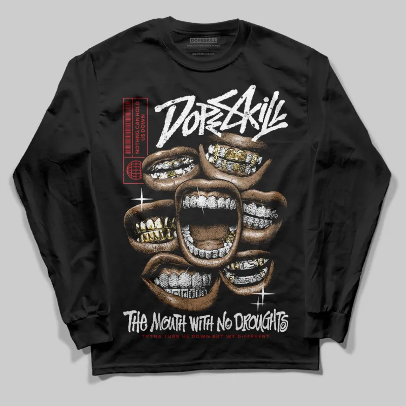 Bred Velvet 11s DopeSkill Long Sleeve T-Shirt The Mouth With No Droughts Graphic sold by DopeSkill