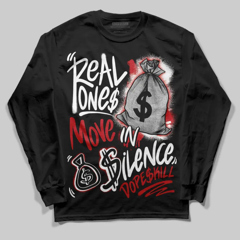 Bred Velvet 11s DopeSkill Long Sleeve T-Shirt Real Ones Move In Silence Graphic sold by DopeSkill