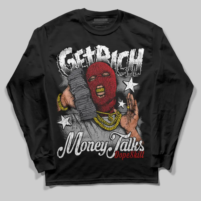 Bred Velvet 11s DopeSkill Long Sleeve T-Shirt Get Rich Graphic sold by DopeSkill