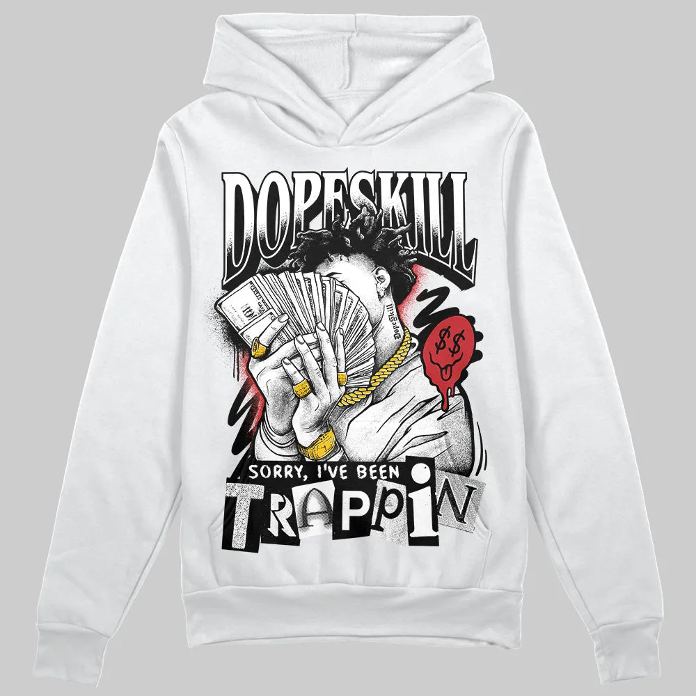 Bred Velvet 11s DopeSkill Hoodie Sweatshirt Sorry I've Been Trappin Graphic sold by DopeSkill product image thumbnail 2