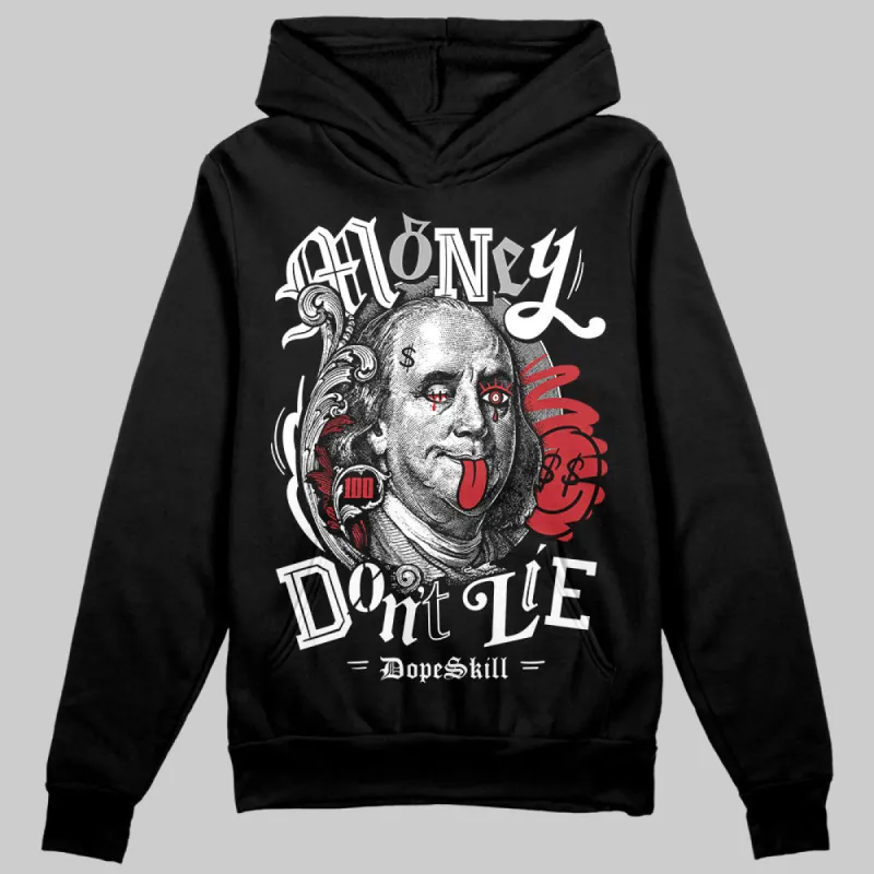Bred Velvet 11s DopeSkill Hoodie Sweatshirt Money Don't Lie Graphic sold by DopeSkill