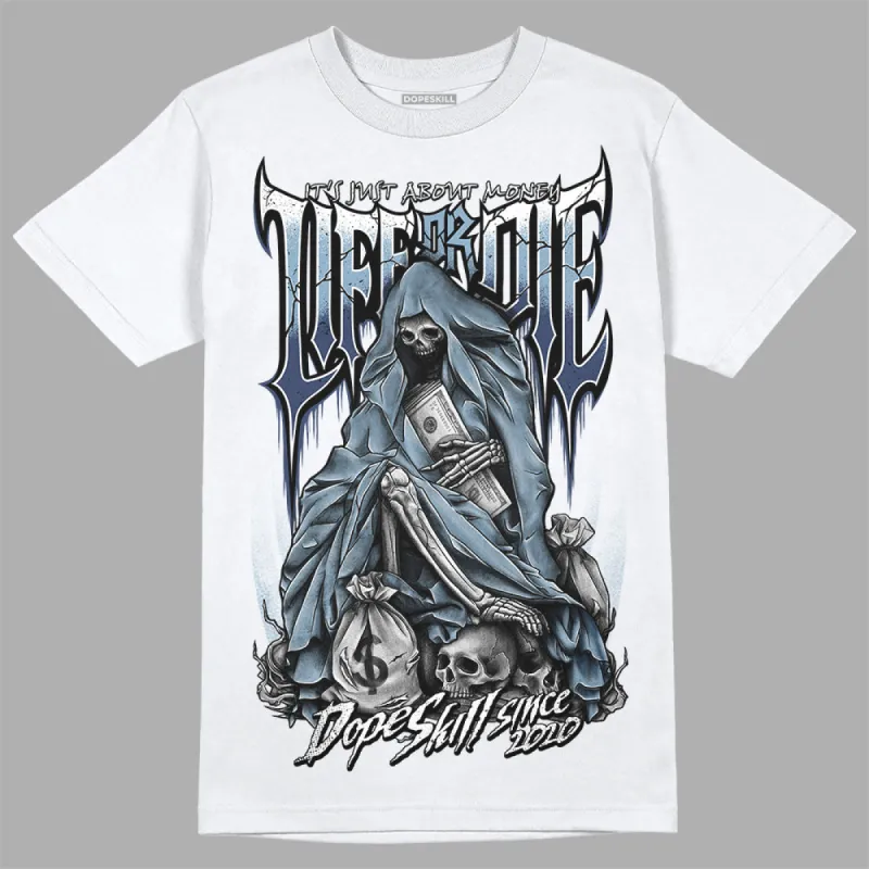 Diffused Blue Sail Grey White 1s DopeSkill T-Shirt Life or Die Graphic sold by DopeSkill