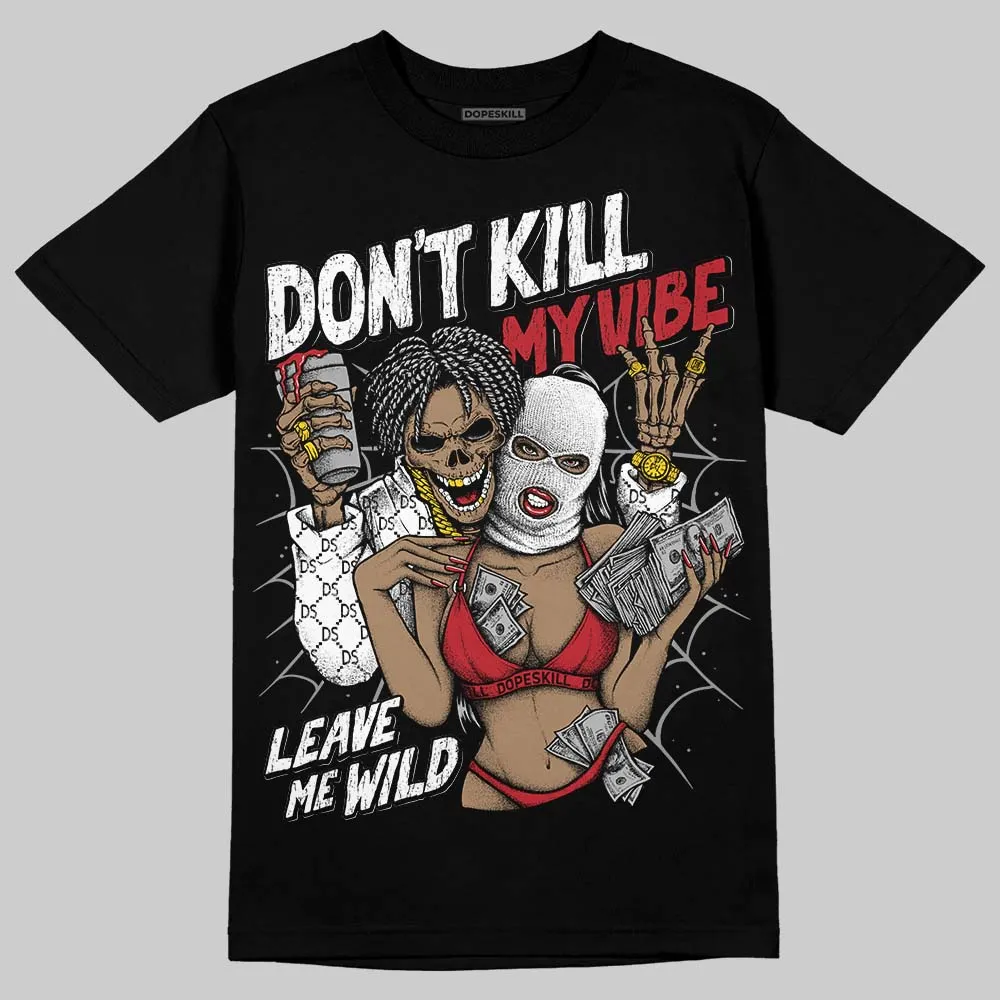 Black Toe 14s DopeSkill T-Shirt Don't Kill My Vibe Graphic sold by DopeSkill product image thumbnail 2
