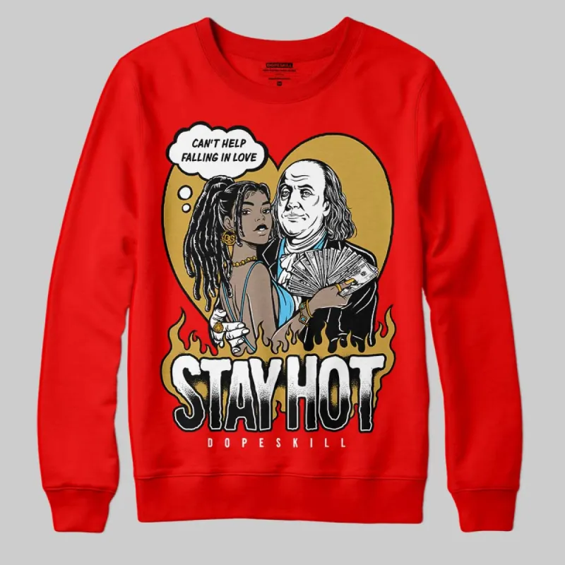 Red Collection DopeSkill Red Sweatshirt Stay Hot Graphic sold by DopeSkill