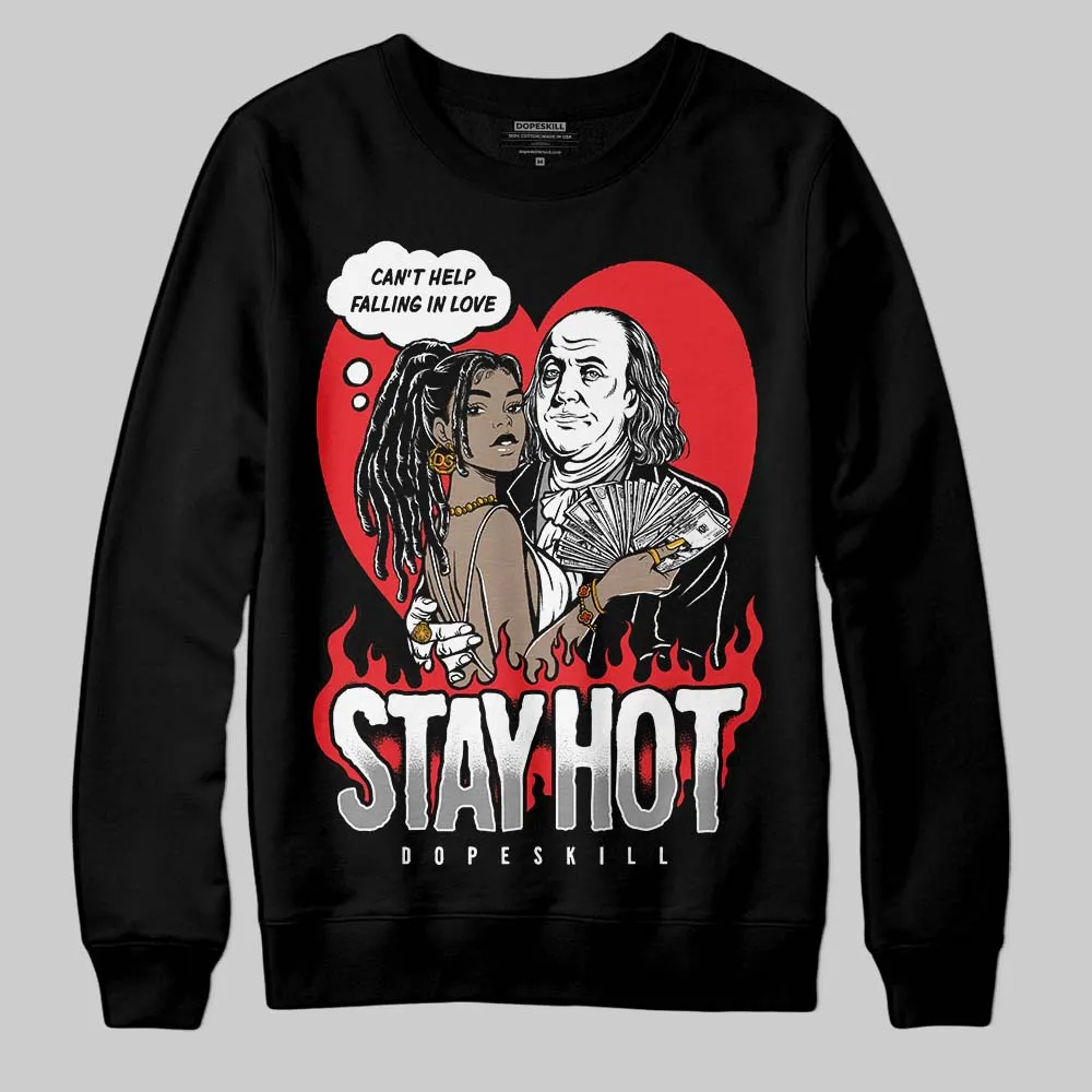 Black and White Collection DopeSkill Sweatshirt Stay Hot Graphic sold by DopeSkill