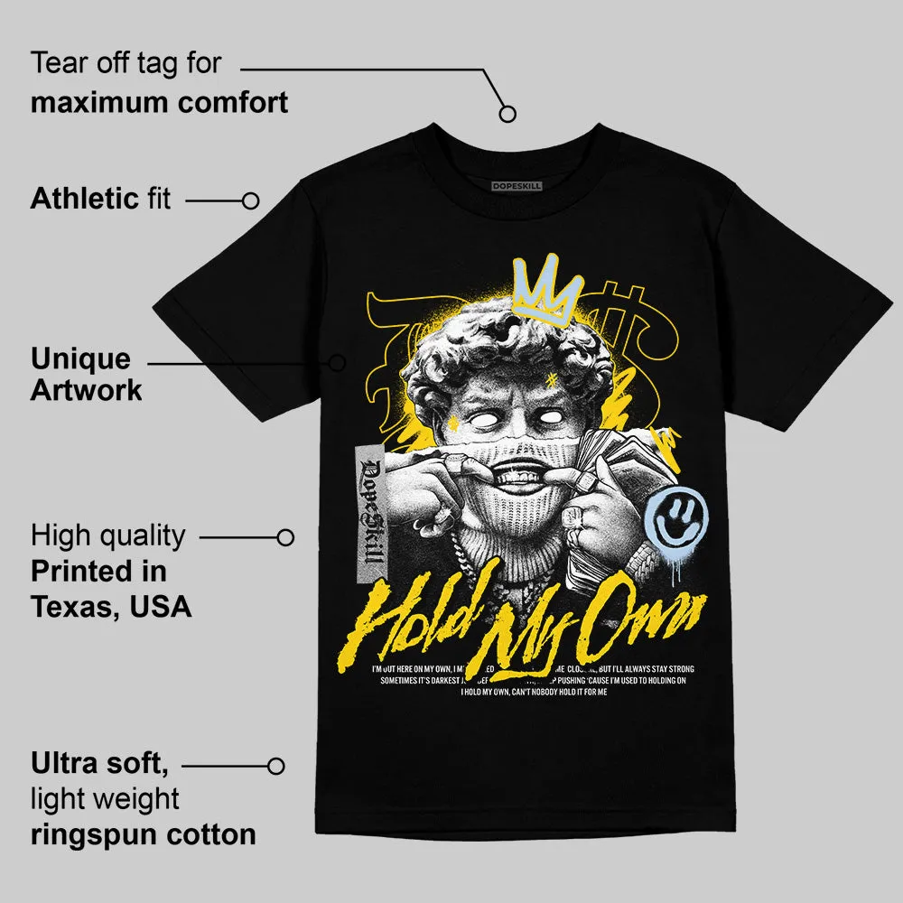 Yellow Ochre 6s DopeSkill T-Shirt New Hold My Own Graphic sold by DopeSkill product image thumbnail 3