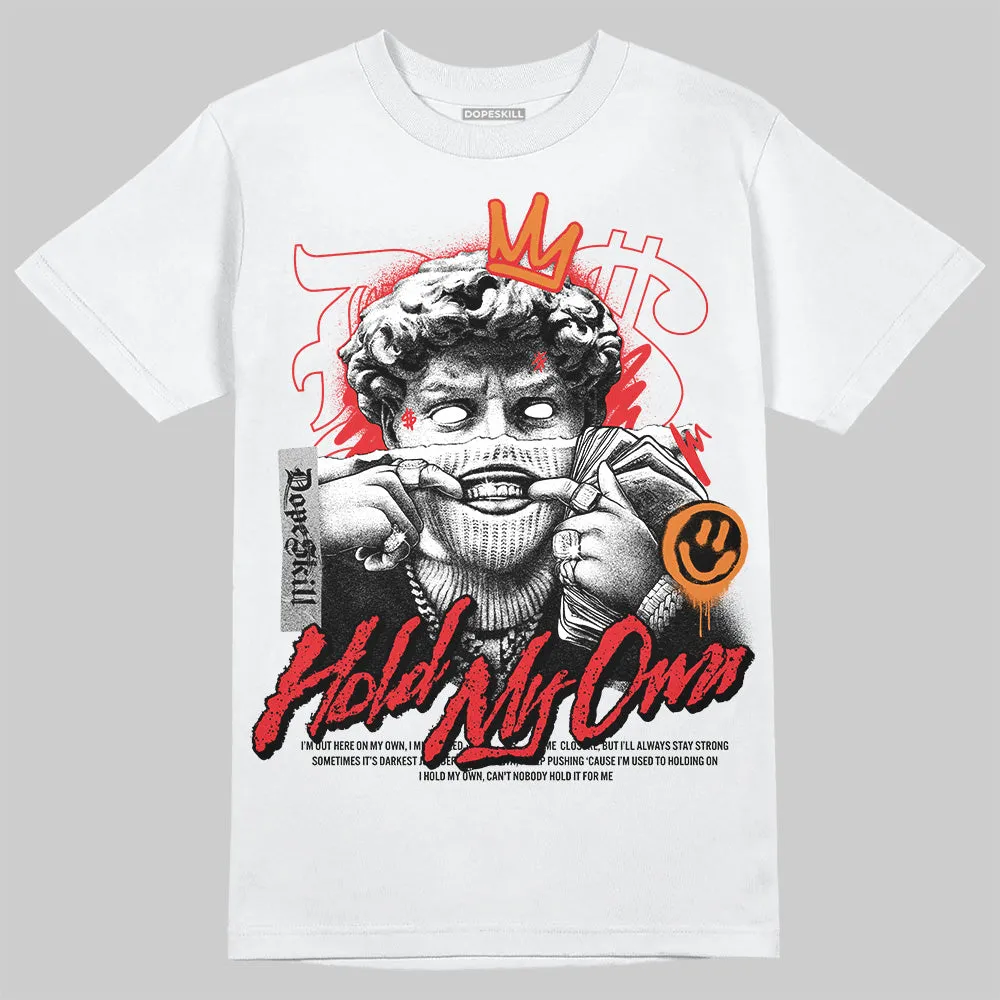 Red Cement 4S DopeSkill T-Shirt New Hold My Own Graphic sold by DopeSkill