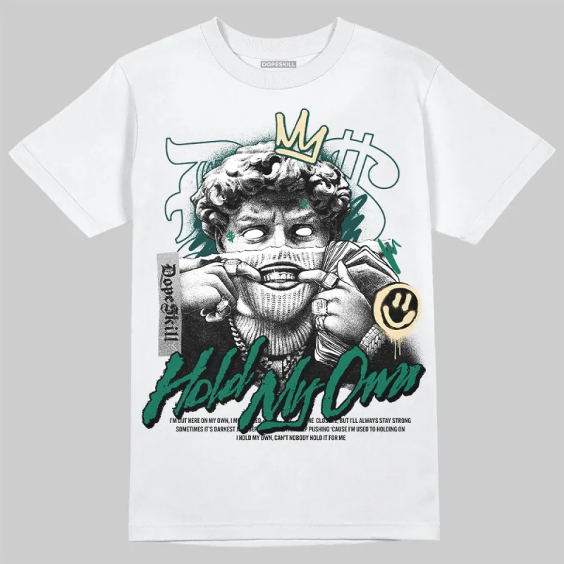 Oxidized Green 4s DopeSkill T-Shirt New Hold My Own Graphic sold by DopeSkill
