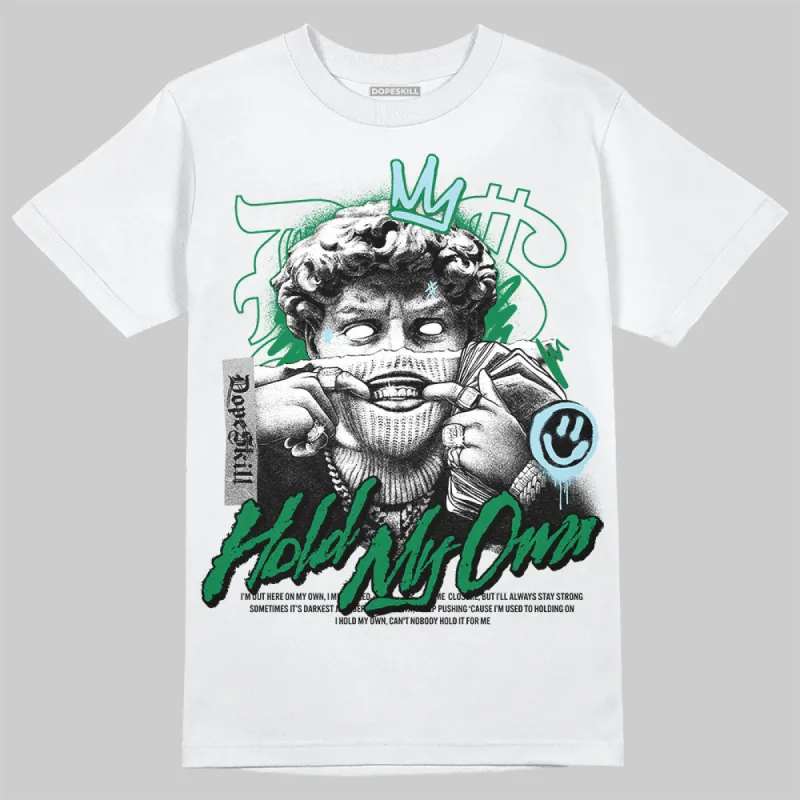 Lucky Green 5s DopeSkill T-Shirt New Hold My Own Graphic sold by DopeSkill