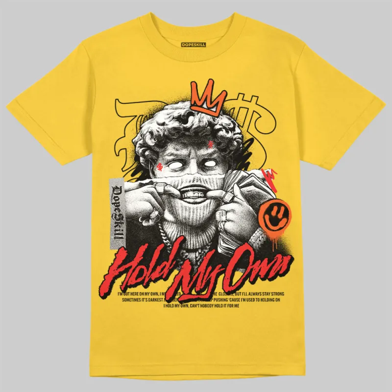 Yellow Collection DopeSkill Gold T-shirt New Hold My Own Graphic sold by DopeSkill