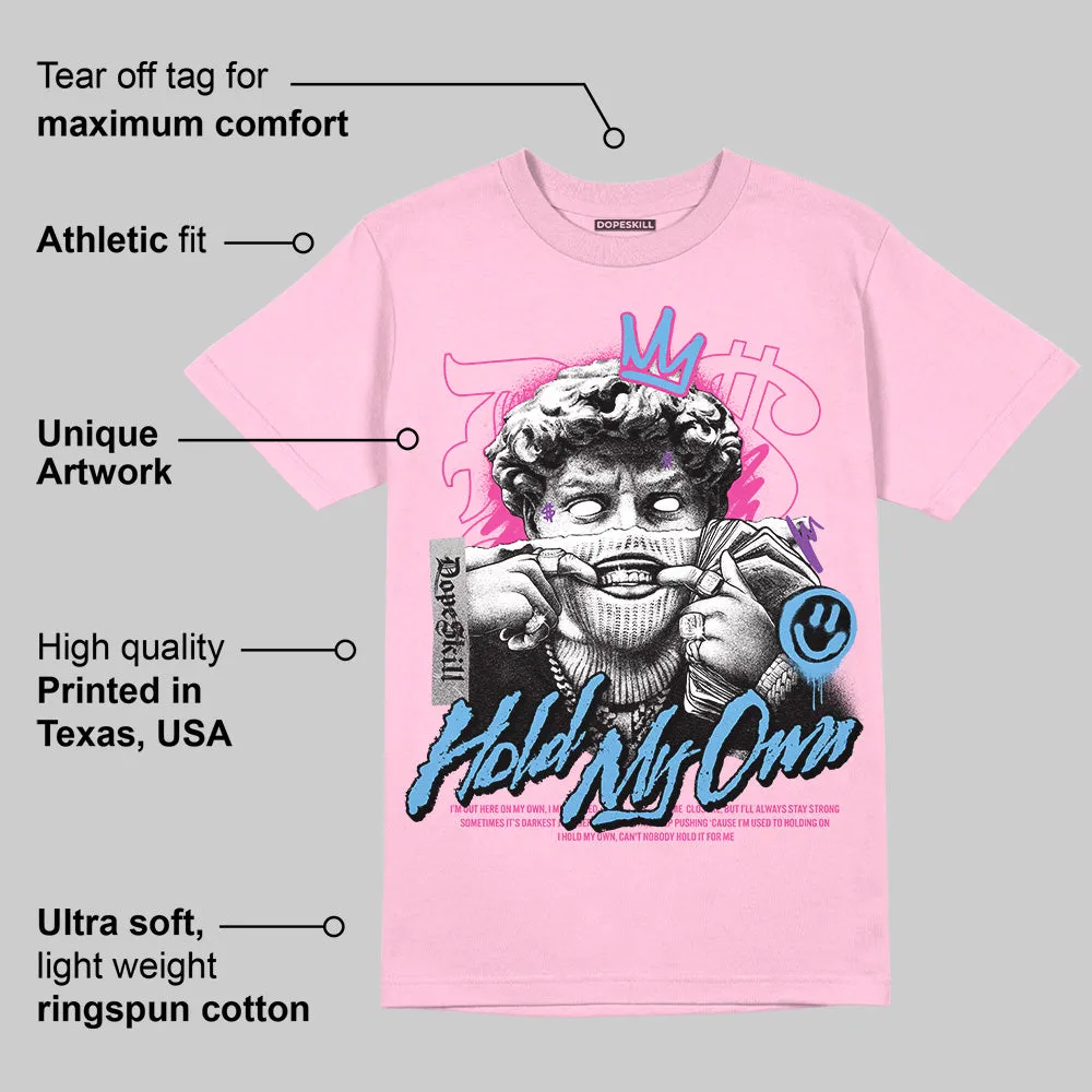 Pink Collection DopeSkill Pink T-shirt New Hold My Own Graphic sold by DopeSkill product image thumbnail 2