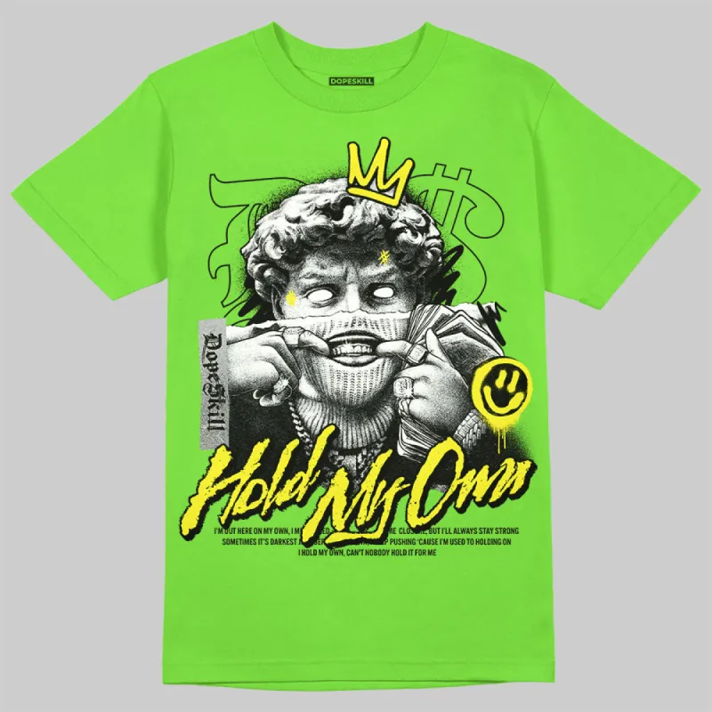Neon Green Collection DopeSkill Neon Green T-shirt New Hold My Own Graphic sold by DopeSkill