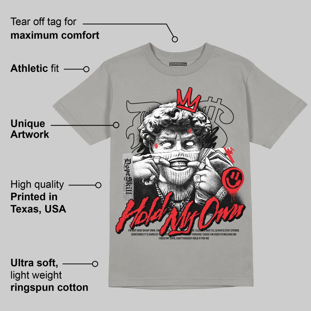 Grey Collection DopeSkill Grey T-shirt New Hold My Own Graphic sold by DopeSkill product image thumbnail 2