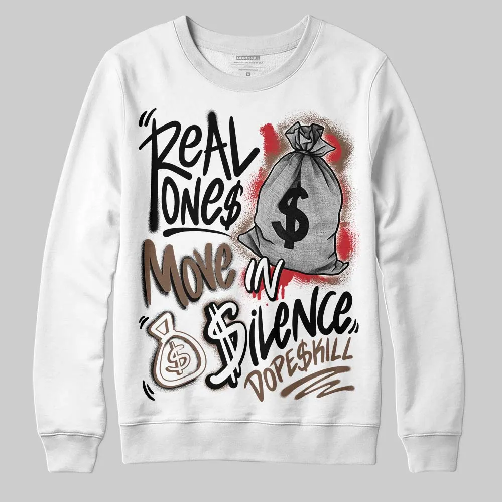 Olive 9s DopeSkill Sweatshirt Real Ones Move In Silence Graphic sold by DopeSkill