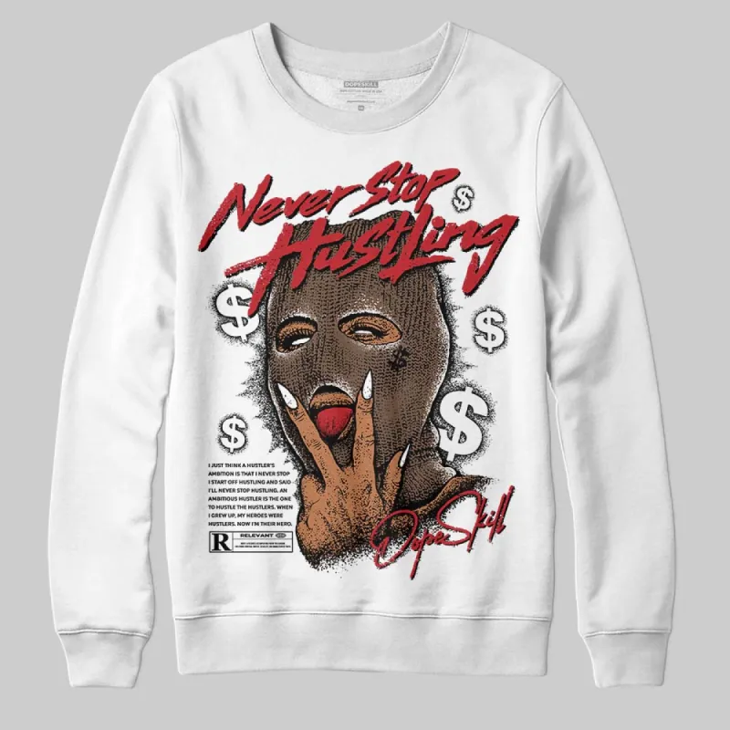 Olive 9s DopeSkill Sweatshirt Never Stop Hustling Graphic sold by DopeSkill