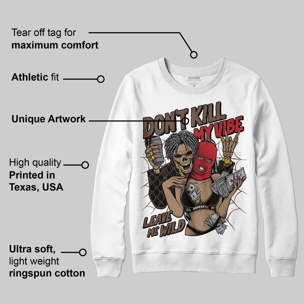 Olive 9s DopeSkill Sweatshirt Don't Kill My Vibe Graphic sold by DopeSkill product image thumbnail 3