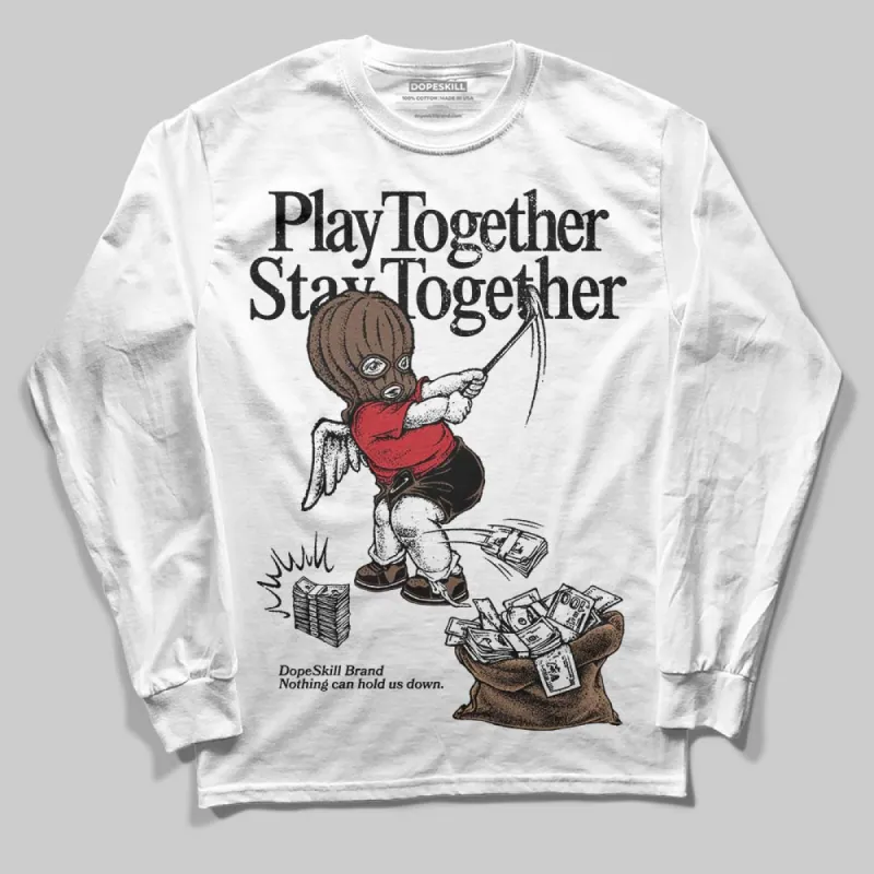 Olive 9s DopeSkill Long Sleeve T-Shirt Play together, Stay together Graphic sold by DopeSkill
