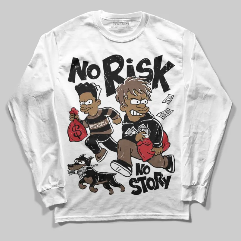 Olive 9s DopeSkill Long Sleeve T-Shirt No Risk No Story Graphic sold by DopeSkill