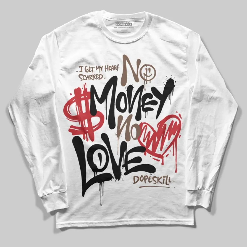Olive 9s DopeSkill Long Sleeve T-Shirt No Money No Love Typo Graphic sold by DopeSkill