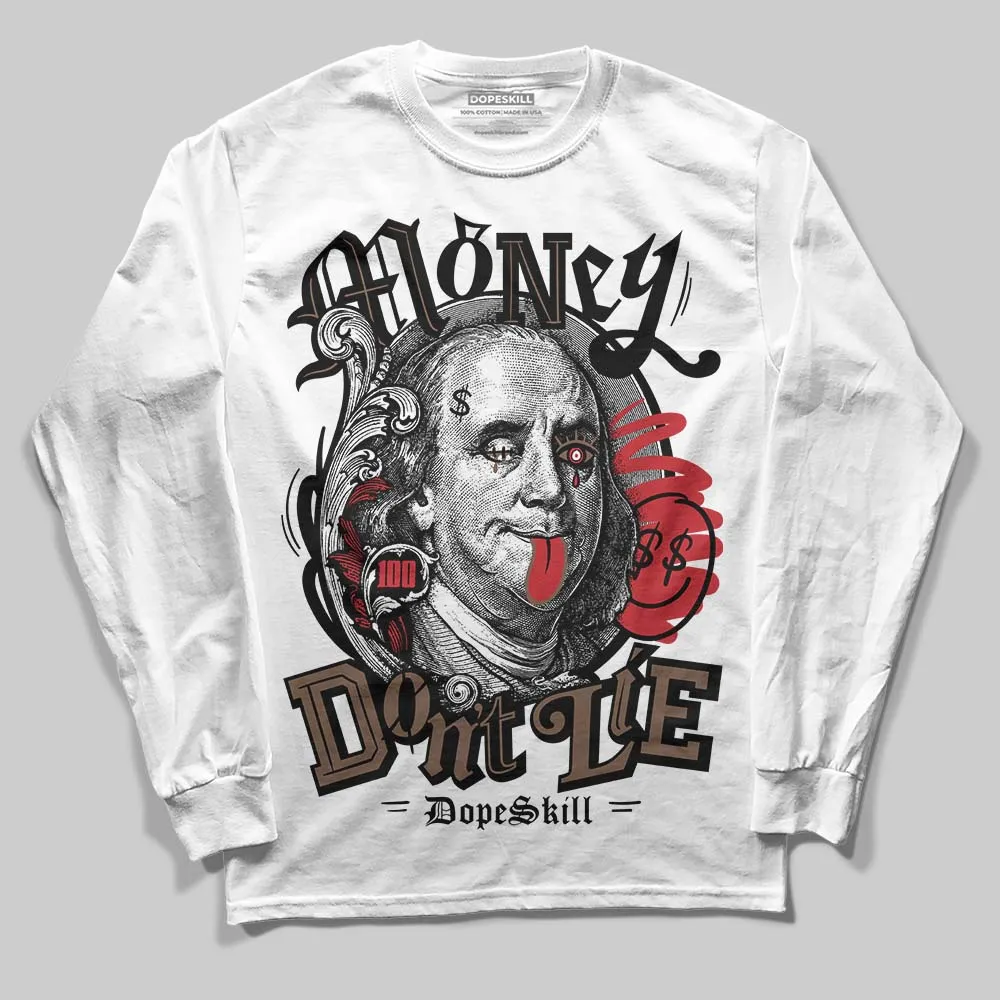 Olive 9s DopeSkill Long Sleeve T-Shirt Money Don't Lie Graphic sold by DopeSkill