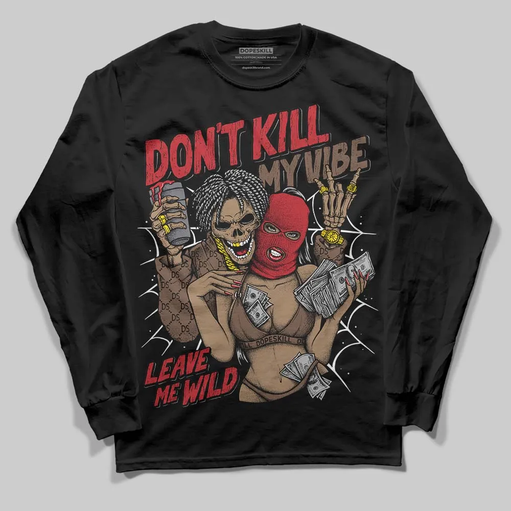 Olive 9s DopeSkill Long Sleeve T-Shirt Don't Kill My Vibe Graphic sold by DopeSkill product image thumbnail 2