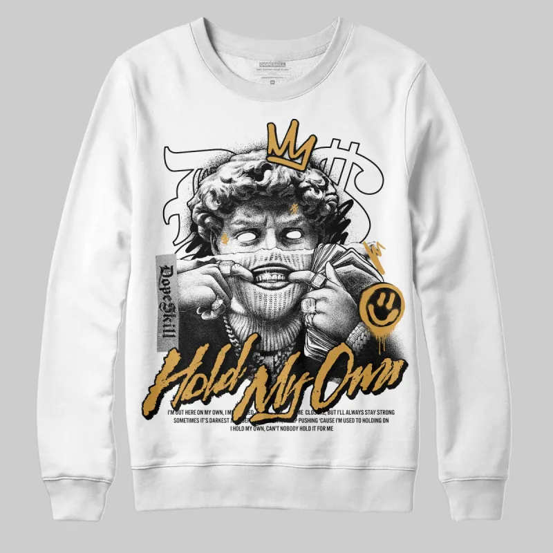 Gratitude 11s DopeSkill Sweatshirt New Hold My Own Graphic sold by DopeSkill