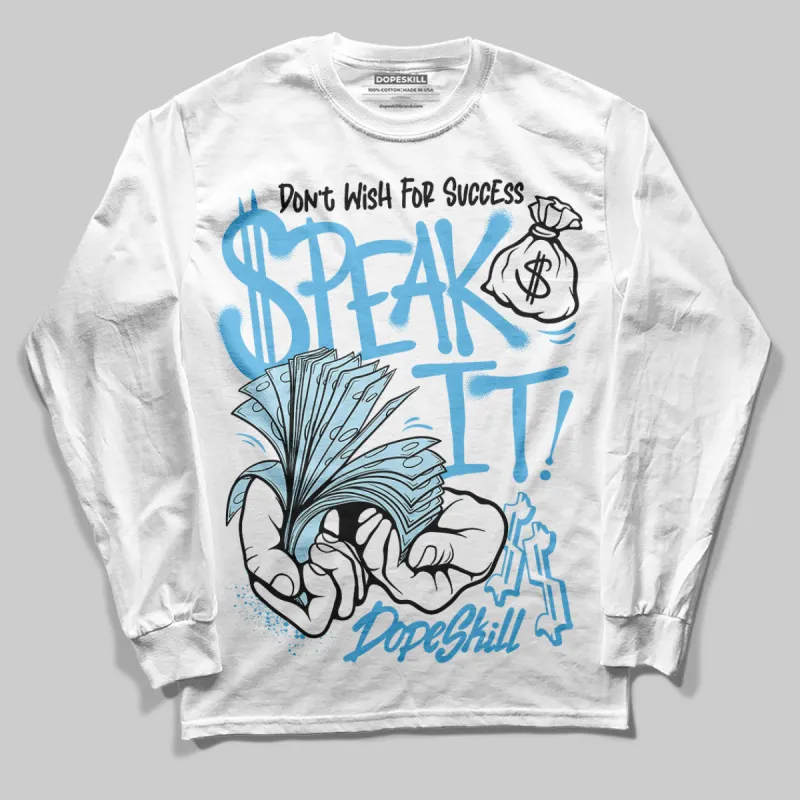 Legend Blue 11s DopeSkill Long Sleeve T-Shirt Speak It Graphic sold by DopeSkill