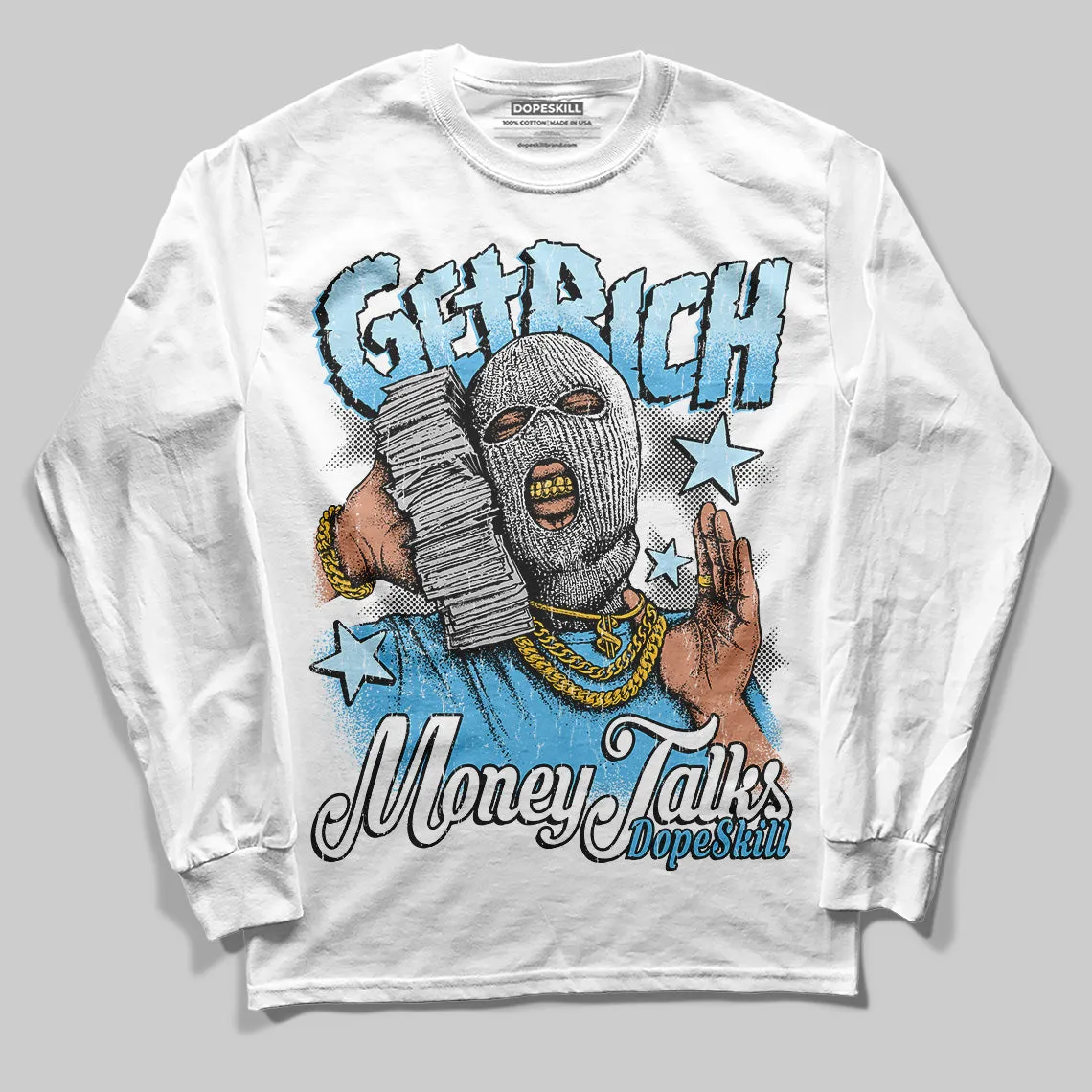 Legend Blue 11s DopeSkill Long Sleeve T-Shirt Get Rich Graphic sold by DopeSkill