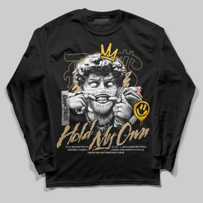 TAN Collection DopeSkill Long Sleeve T-Shirt New Hold My Own Graphic sold by DopeSkill