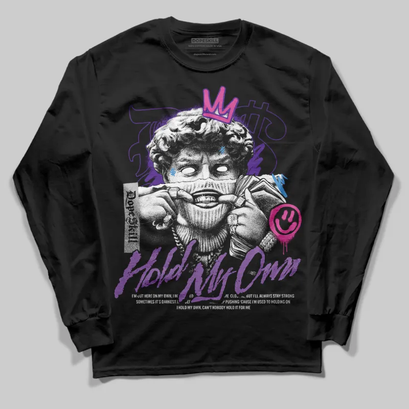 PURPLE Collection DopeSkill Long Sleeve T-Shirt New Hold My Own Graphic sold by DopeSkill