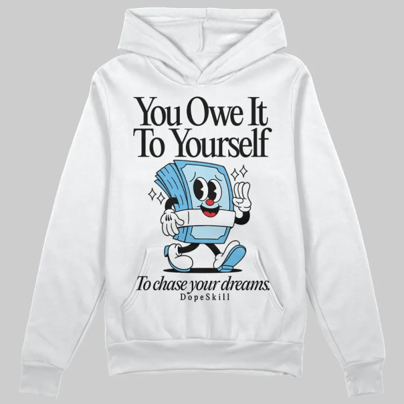 Legend Blue 11s DopeSkill Hoodie Sweatshirt Owe It To Yourself Graphic sold by DopeSkill