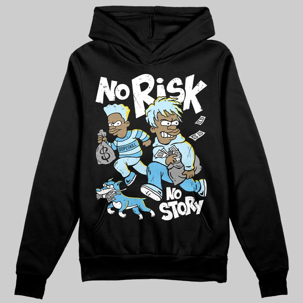 Legend Blue 11s DopeSkill Hoodie Sweatshirt No Risk No Story Graphic sold by DopeSkill product image thumbnail 2