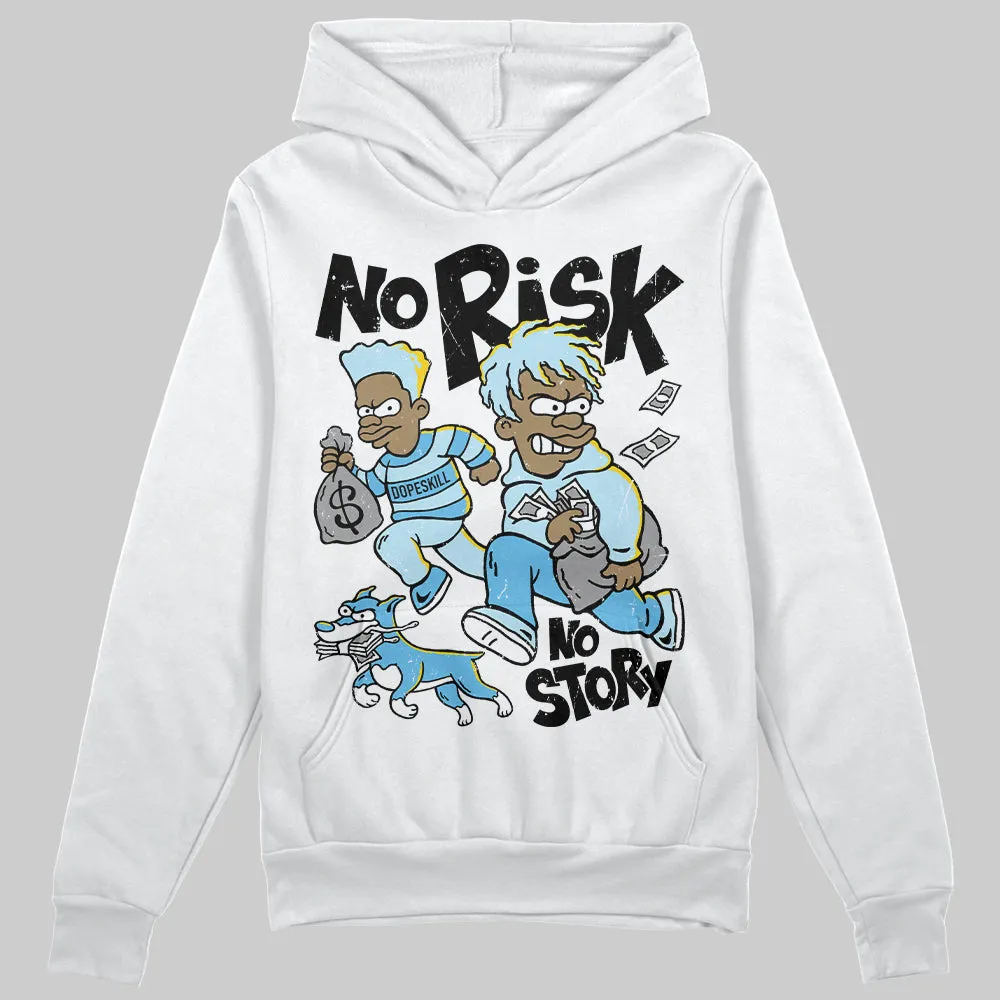 Legend Blue 11s DopeSkill Hoodie Sweatshirt No Risk No Story Graphic sold by DopeSkill