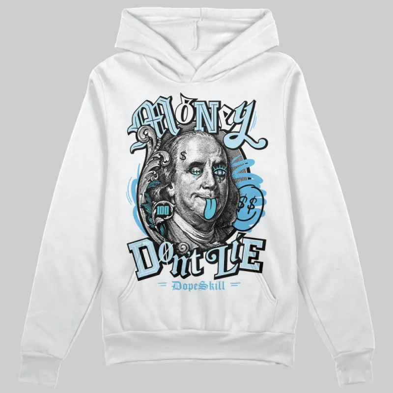 Legend Blue 11s DopeSkill Hoodie Sweatshirt Money Don't Lie Graphic sold by DopeSkill