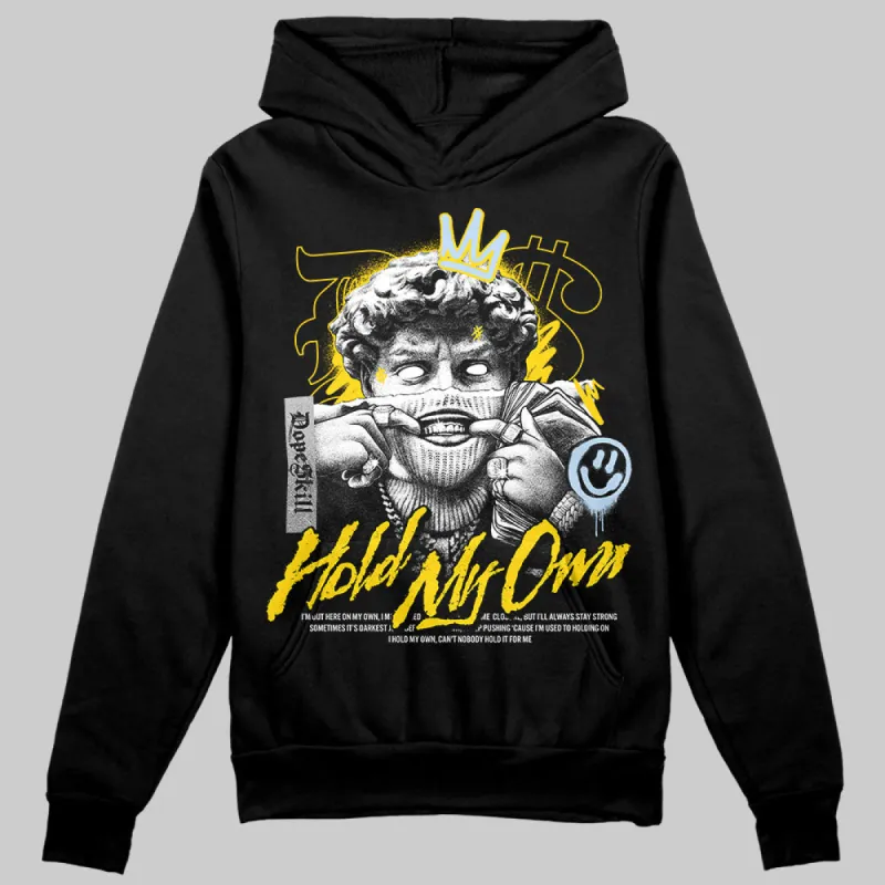 Yellow Ochre 6s DopeSkill Hoodie Sweatshirt New Hold My Own Graphic sold by DopeSkill