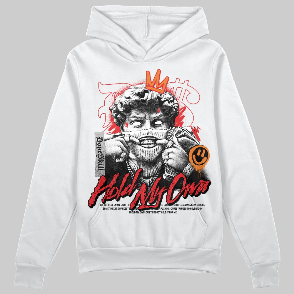 Red Cement 4S DopeSkill Hoodie Sweatshirt New Hold My Own Graphic sold by DopeSkill