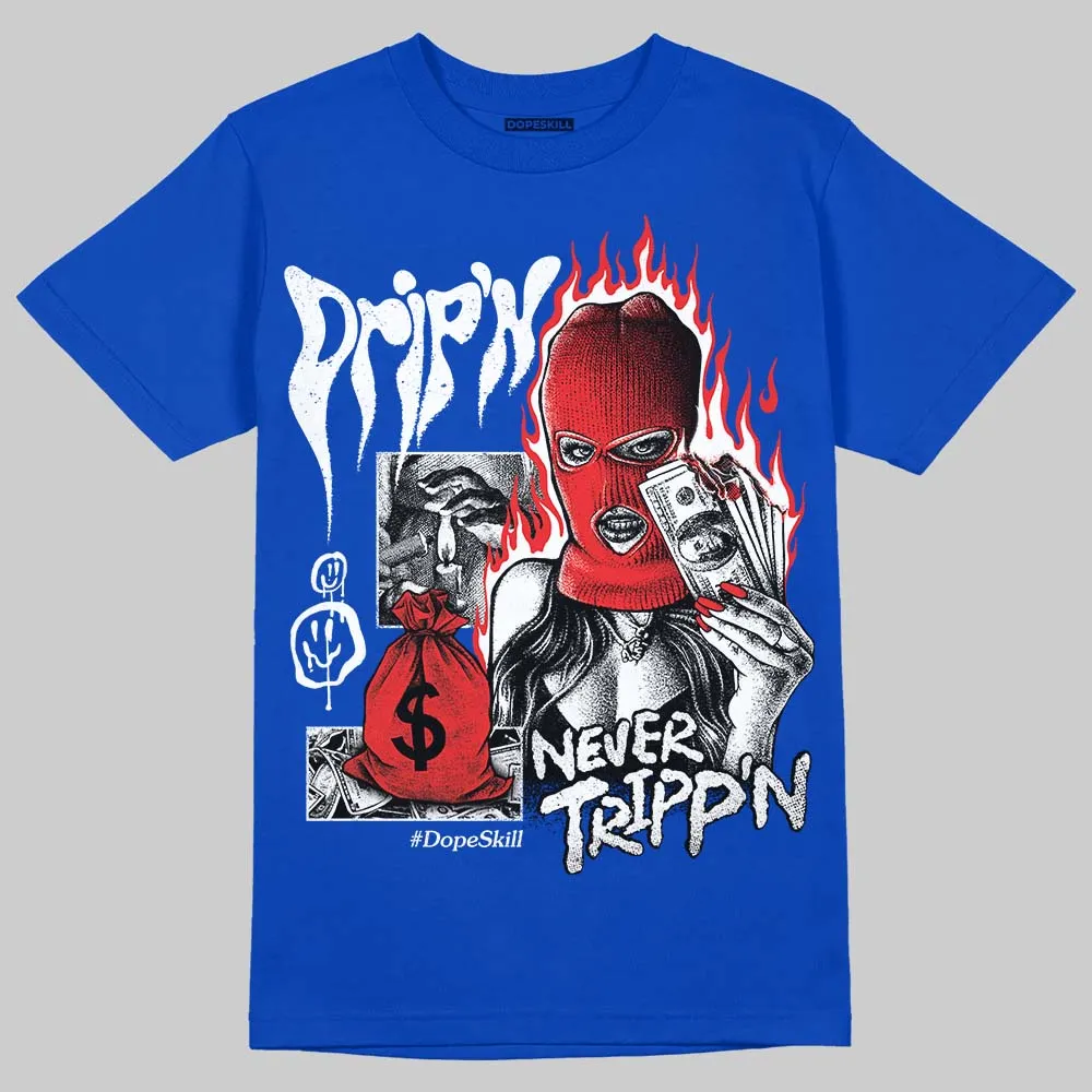Blueberry 12s DopeSkill Royal T-shirt Drip'n Never Tripp'n Graphic sold by DopeSkill