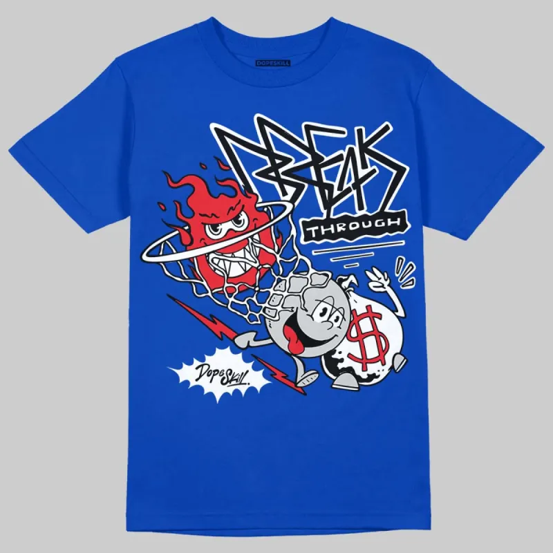 Blueberry 12s DopeSkill Royal T-shirt Break Through Graphic sold by DopeSkill
