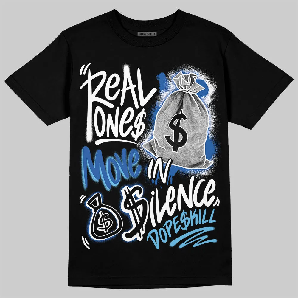 Blueberry 12s DopeSkill T-Shirt Real Ones Move In Silence Graphic sold by DopeSkill