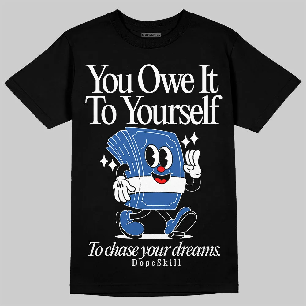 Blueberry 12s DopeSkill T-Shirt Owe It To Yourself Graphic sold by DopeSkill